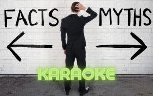 karaoke myths